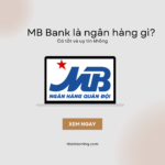 Các Cách Lấy Mã Giới Thiệu MB Bank đơn giản nhất (Cập nhật Tháng 5/2023)