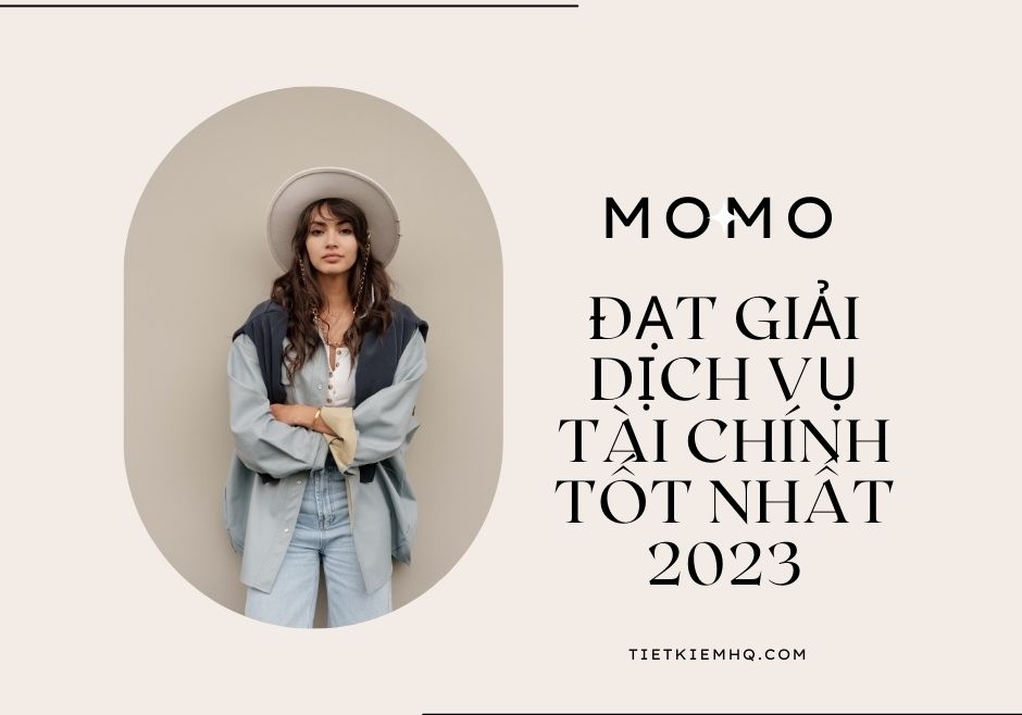 Momo dat giai dich vu tai chinh tot nhat 2023