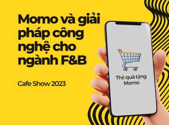 Momo va giai phap cong nghe cho nganh an uong 2023