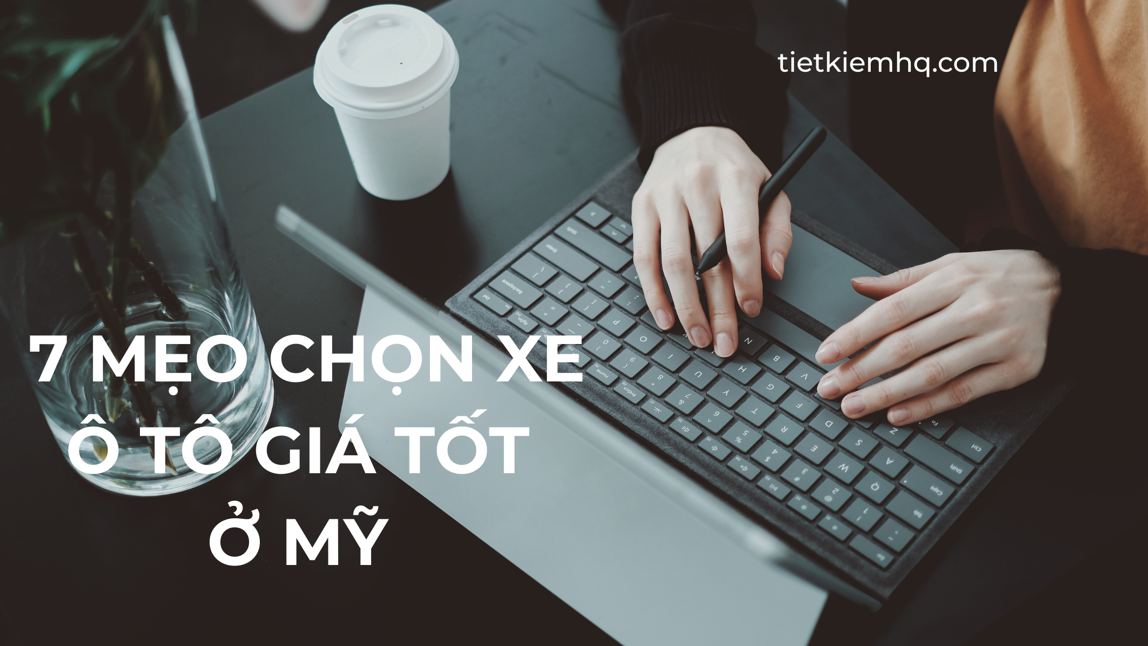 7 Meo chon xe o to gia tot o My