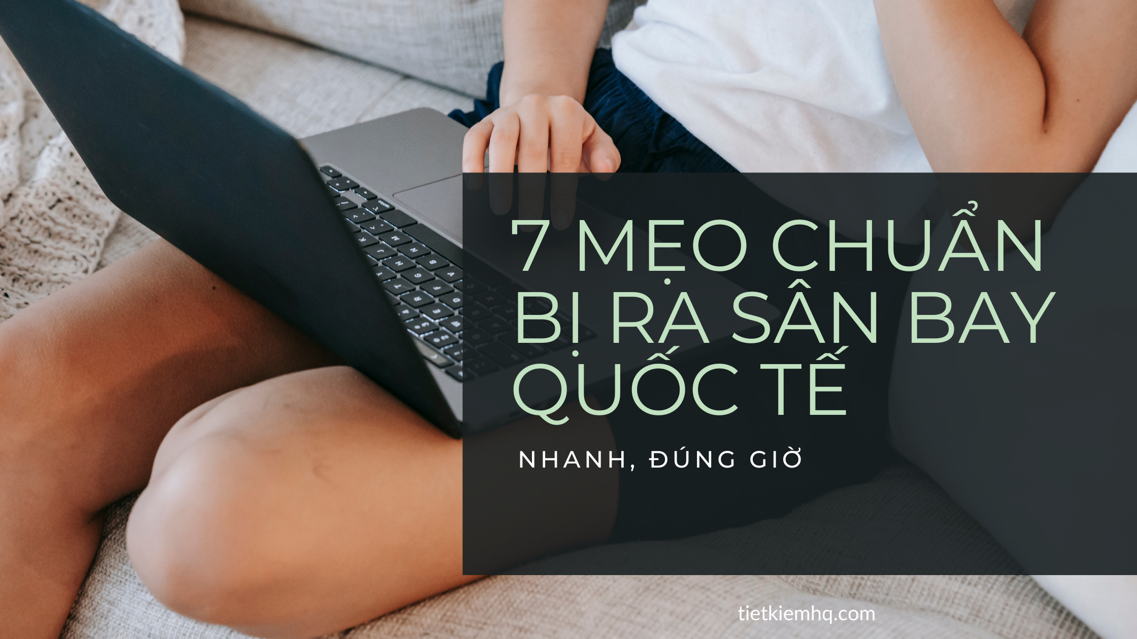 7 Meo chuan bi ra san bay quoc te