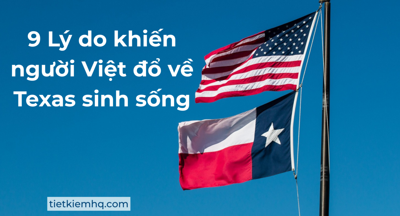 9 Ly do nguoi Viet do ve Texas sinh song