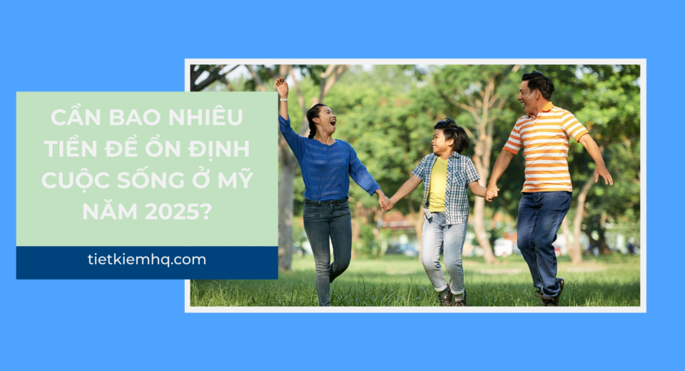 Can bao nhieu tien de on dinh cuoc song o My